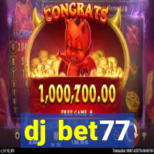 dj bet77